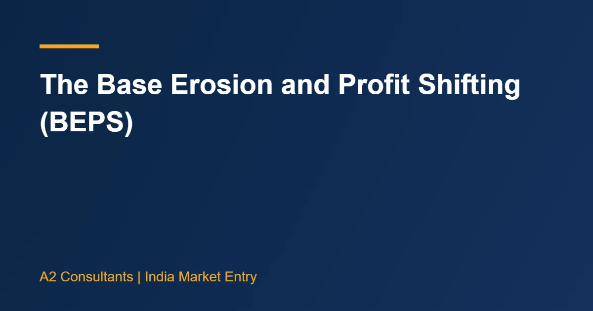 The Base Erosion and Profit Shifting (BEPS)