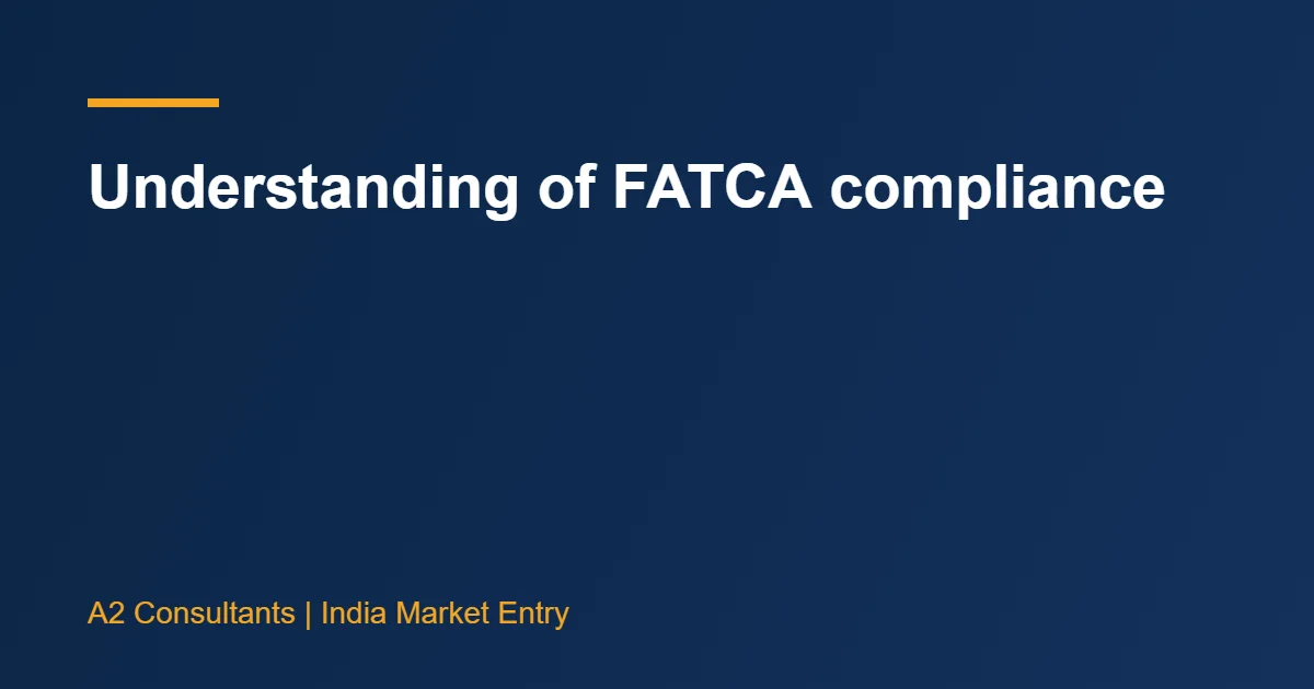 Understanding of FATCA compliance