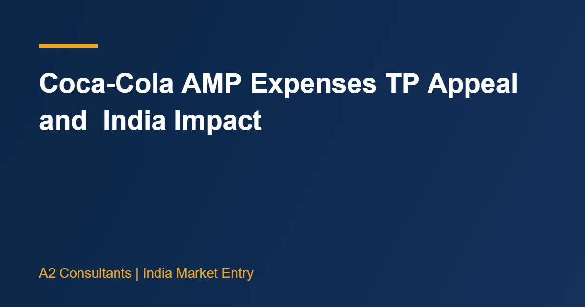 Coca-Cola AMP Expenses TP Appeal and India Impact