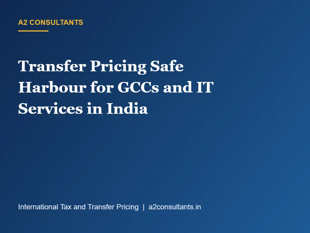 Transfer Pricing Safe Harbour for GCCs and IT Services in India: The 15.5% Framework