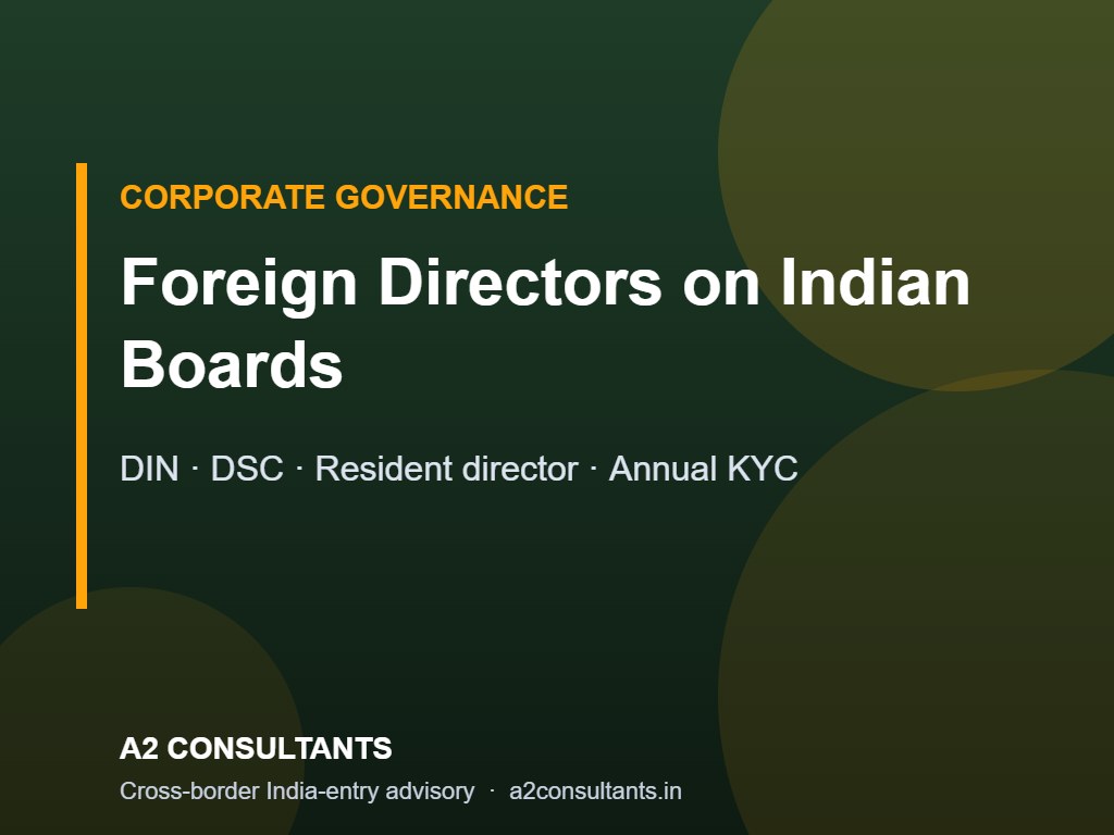 Foreign Directors on Indian Boards: DIN, DSC, Resident Director and Annual KYC